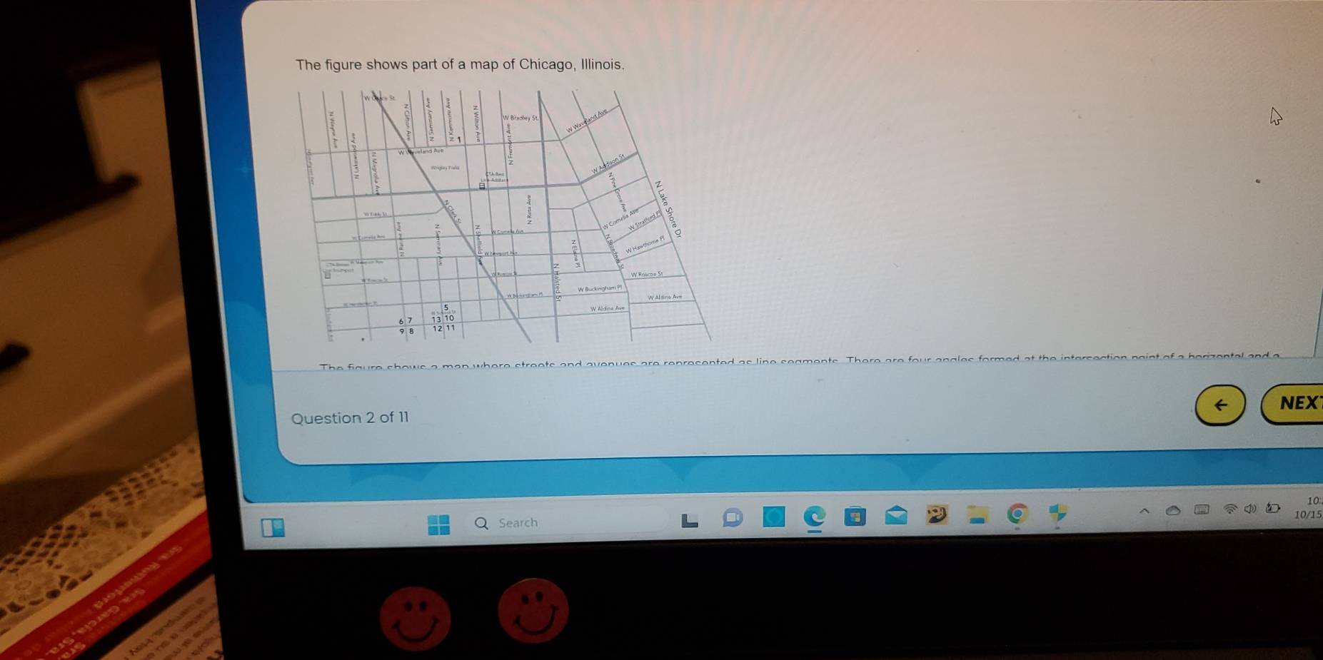 The figure shows part of a map of Chicago, Illinois.
NEX
Question 2 of 11
0/1º
Search