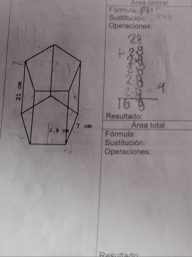 Area lateral 
Fórmula 
Sustitución: 
Operaciones: 
Resultado: 
Área total 
Fórmula: 
Sustitución: 
Operaciones: