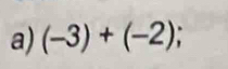 (-3)+(-2);