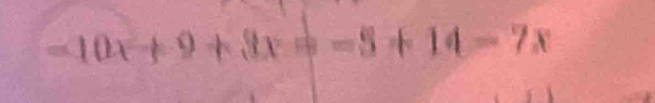 =10x+9+3x+=5+14=7x