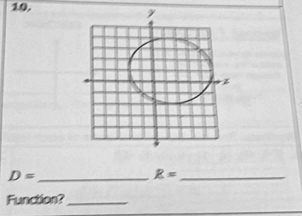 D=
R= _ 
Function?_