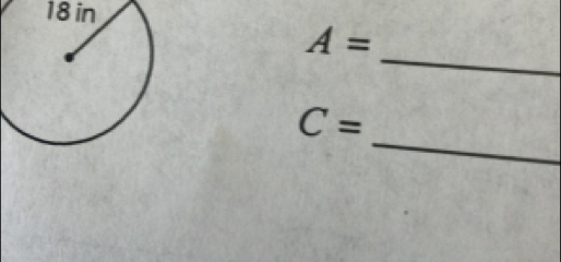 18 in
A=
_ 
_
C=