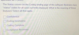 Solved: The Status column on the Coding landing page of the software ...