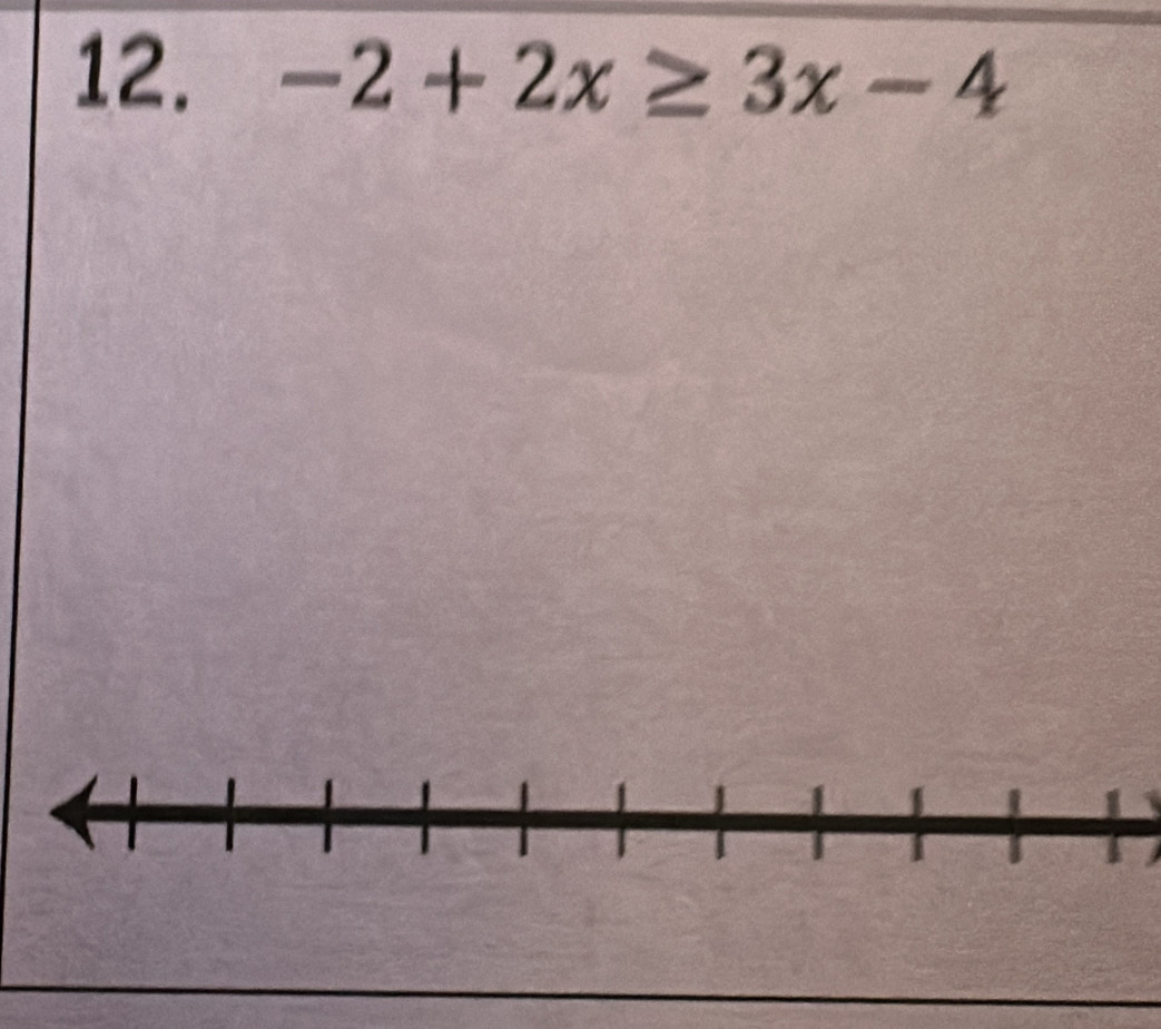 -2+2x≥ 3x-4