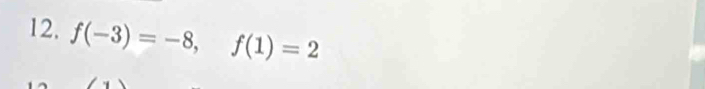 12, f(-3)=-8, f(1)=2