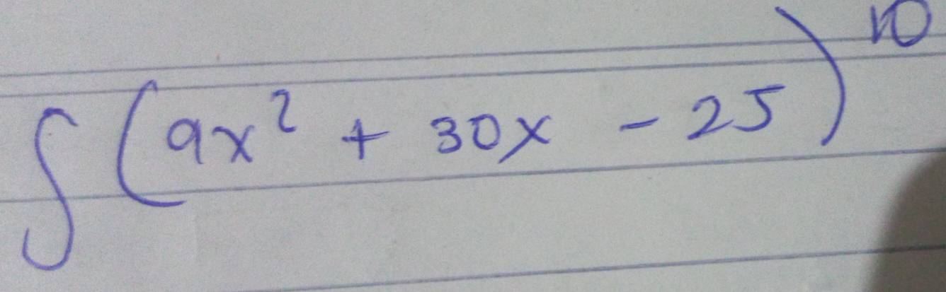 ∈t (9x^2+30x-25)^10