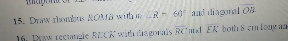 Solved: Draw rhombus ROMB with m∠ R=60° and diagonal overline OB. 16 ...