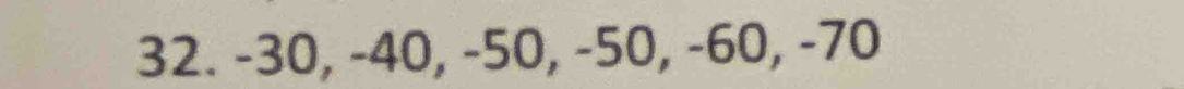 -30, -40, -50, -50, -60, -70