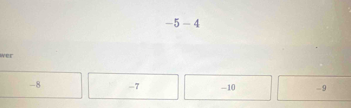 -5-4
wer
-8
-7 -10 -9