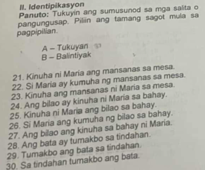Nalutas:Identipikasyon Panuto: Tukuyin ang sumusunod sa mga salita o ...