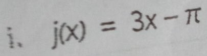 i、 j(x)=3x-π