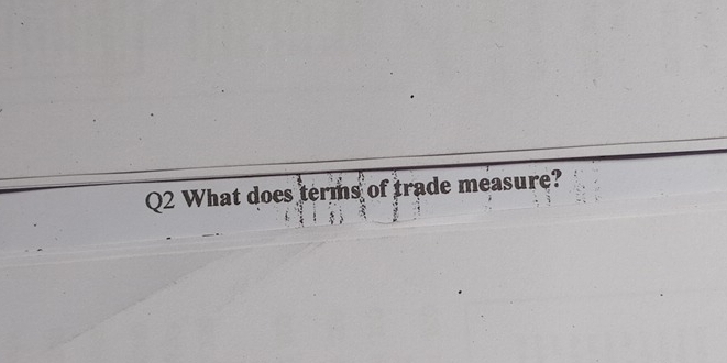 What does terms of trade measure?