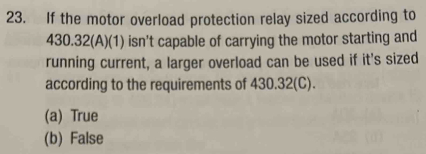 If the motor overload protection relay sized according to 430.32 (A)(1 ...
