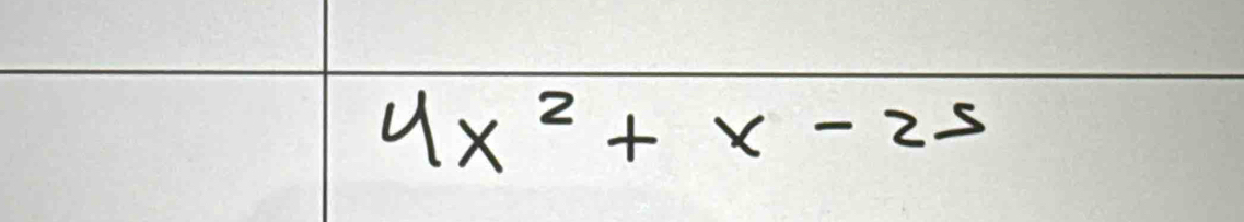 4x^2+x-25