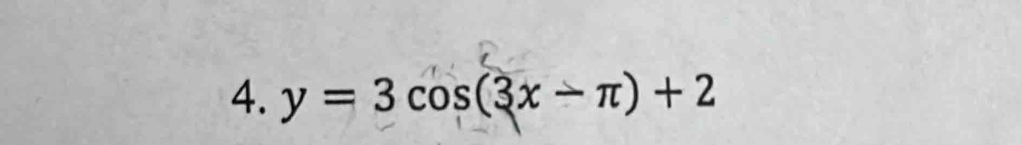 y=3cos (3x-π )+2