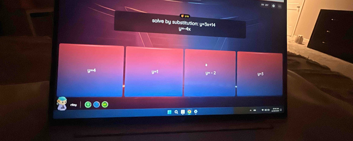 solve by substitution:
y=-4x
y=4
y=1
y=-2
y=3