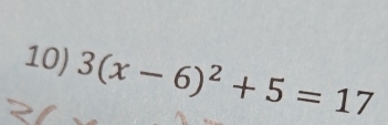 3(x-6)^2+5=17