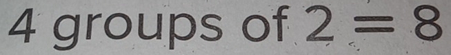 groups of 2=8