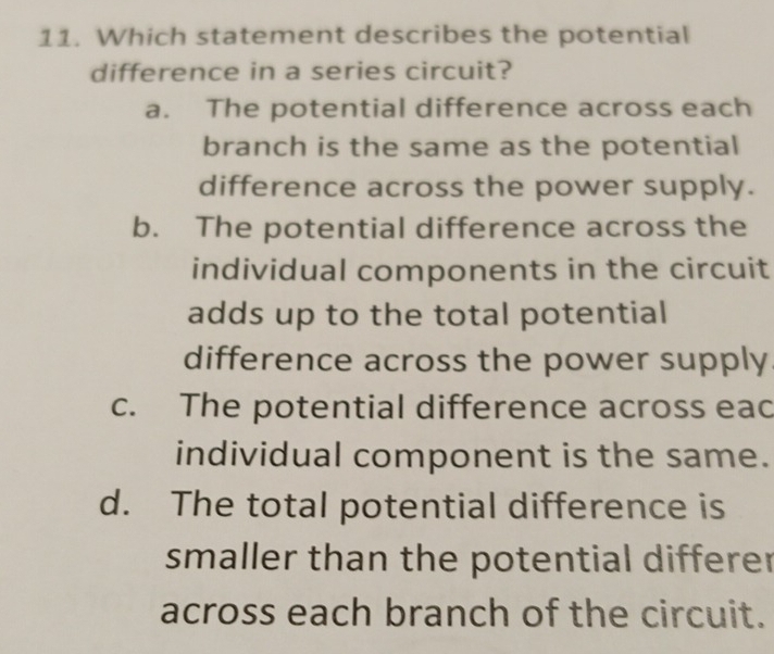 Solved: Which statement describes the potential difference in a series ...