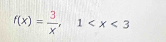 f(x)= 3/x , 1