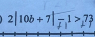 2|106 + 7|- 1> 73