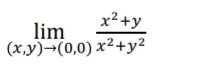 limlimits _(x,y)to (0,0) (x^2+y)/x^2+y^2 