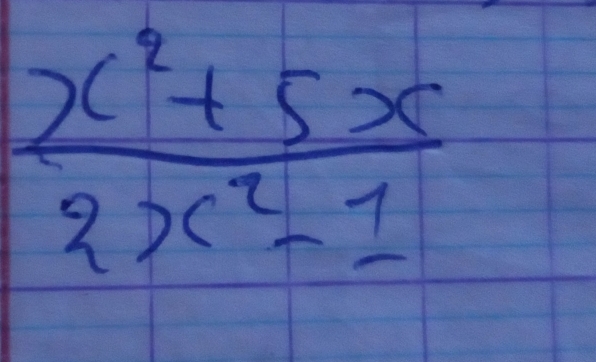  (x^2+5x)/2x^2-1 