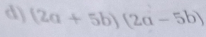 (2a+5b)(2a-5b)