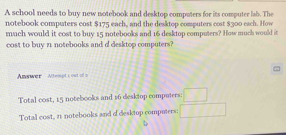 Solved: A school needs to buy new notebook and desktop computers for ...