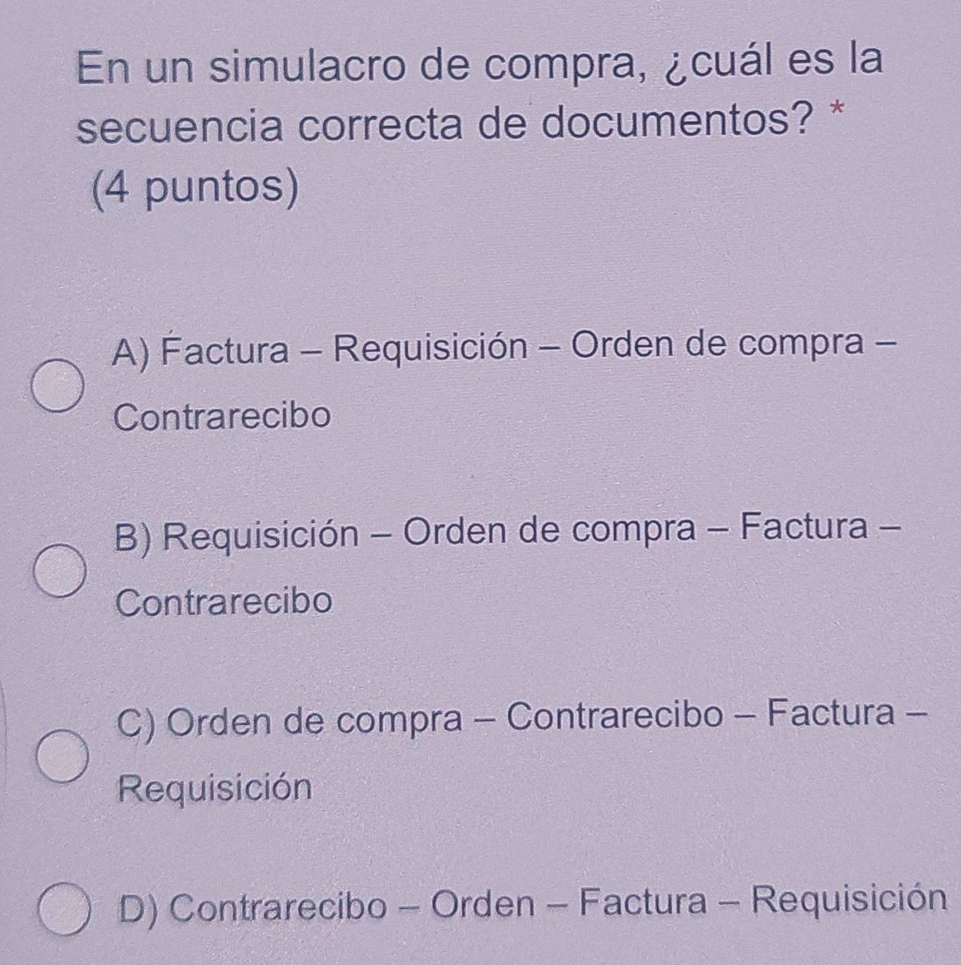 Resuelto:En un simulacro de compra, ¿cuál es la secuencia correcta de ...
