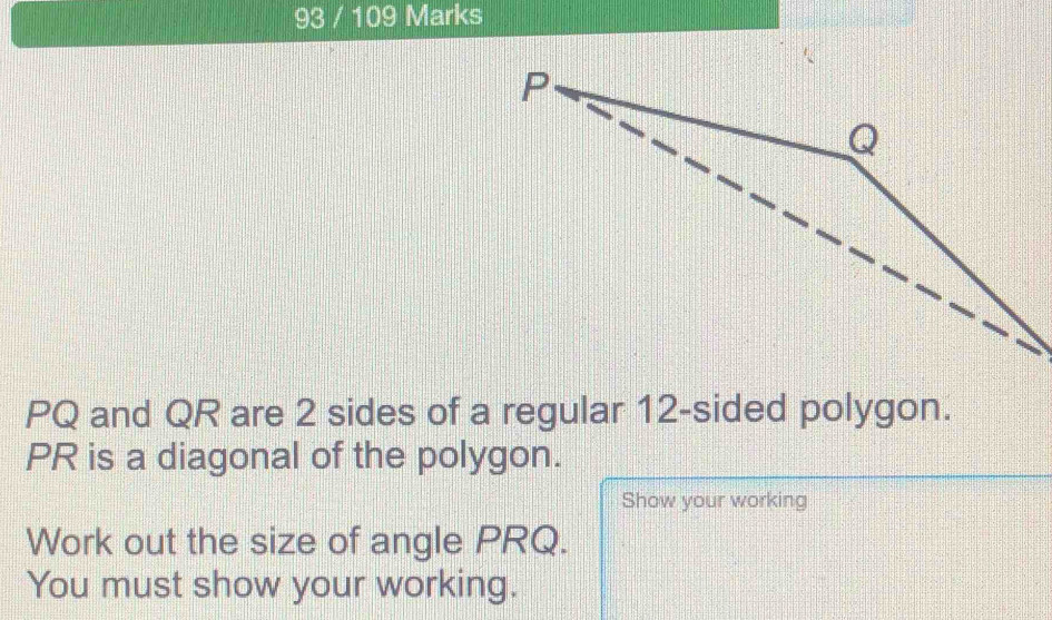 Solved: 93 / 109 Marks PQ and QR are 2 sides of a regular 12 -sided ...