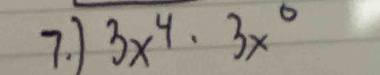 1 3x^4· 3x^0