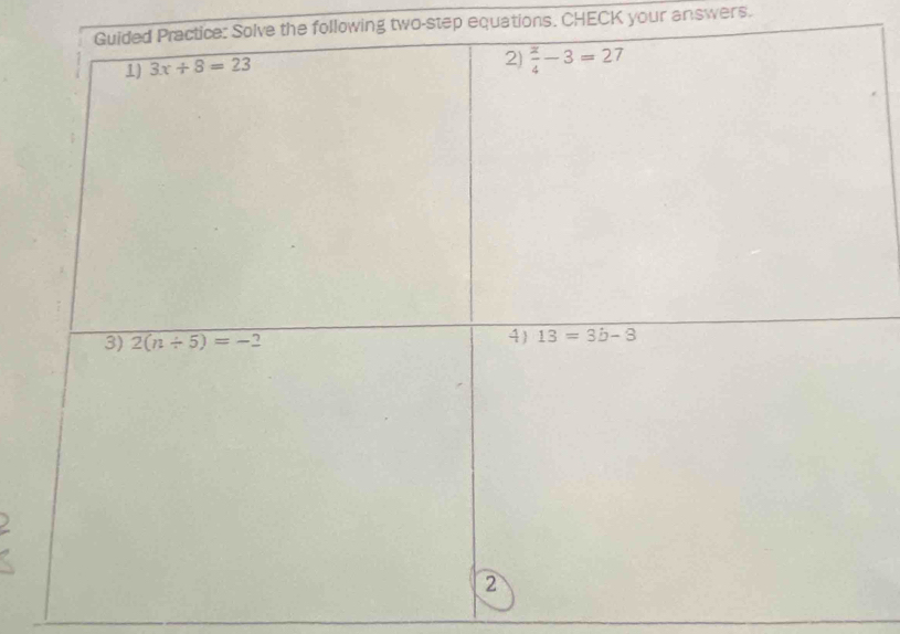 Solve the following two-step equations. CHECK your answers.