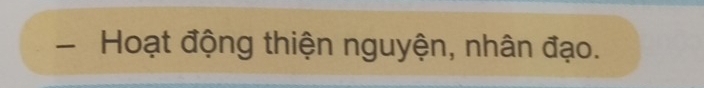 Hoạt động thiện nguyện, nhân đạo.