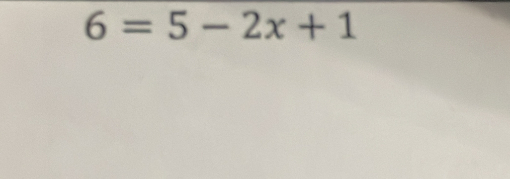 6=5-2x+1