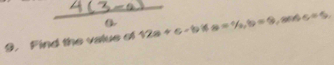 Find the value of 12a+c-b 2 a=% , b=8 c=5,