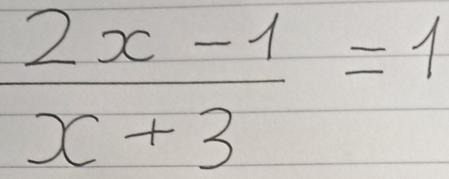  (2x-1)/x+3 =1