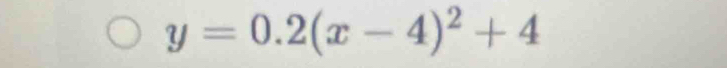 y=0.2(x-4)^2+4