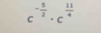 ^- 5/2 · c^(frac 11)4
beginpmatrix □ 