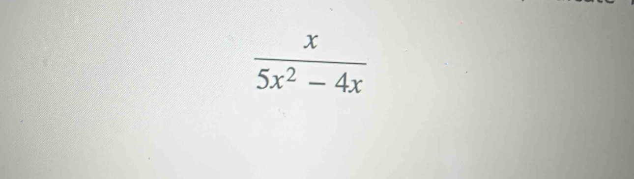  x/5x^2-4x 