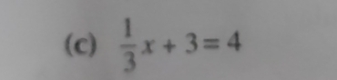  1/3 x+3=4