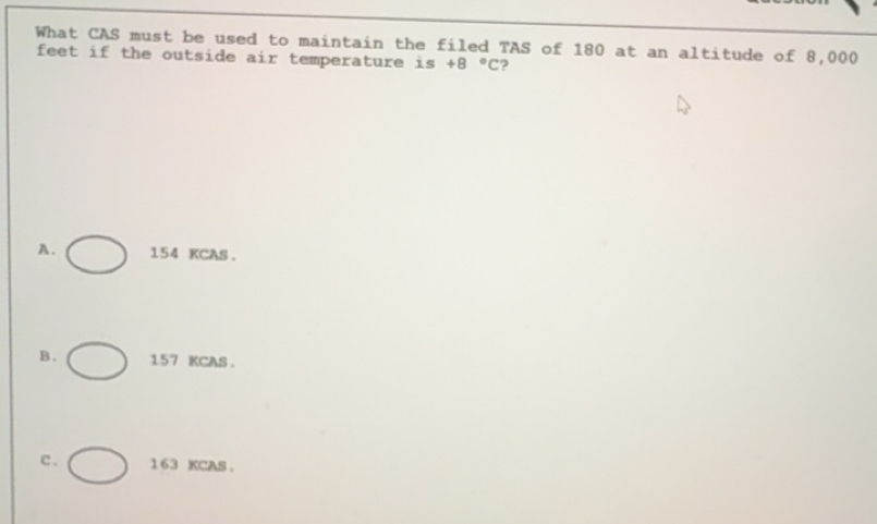 Solved: What CAS must be used to maintain the filed TAS of 180 at an ...