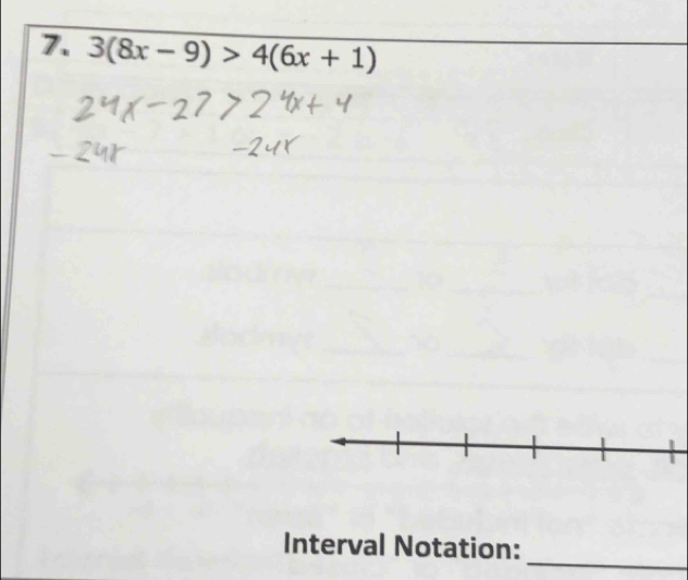 3(8x-9)>4(6x+1)
_ 
Interval Notation: