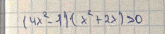 (4x^2-1)(x^2+2x)>0