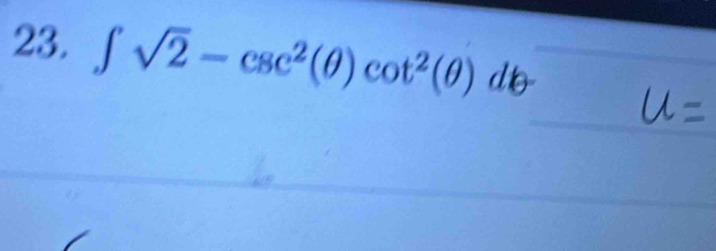 ∈t sqrt(2)-csc^2(θ )cot^2(θ )dθ