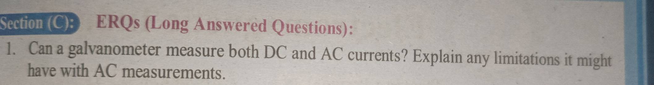 Solved: Section (C): ERQs (Long Answered Questions): 1. Can a ...