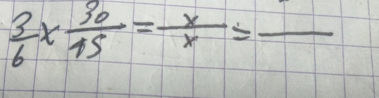  3/6 *  30/15 = x/x =frac 