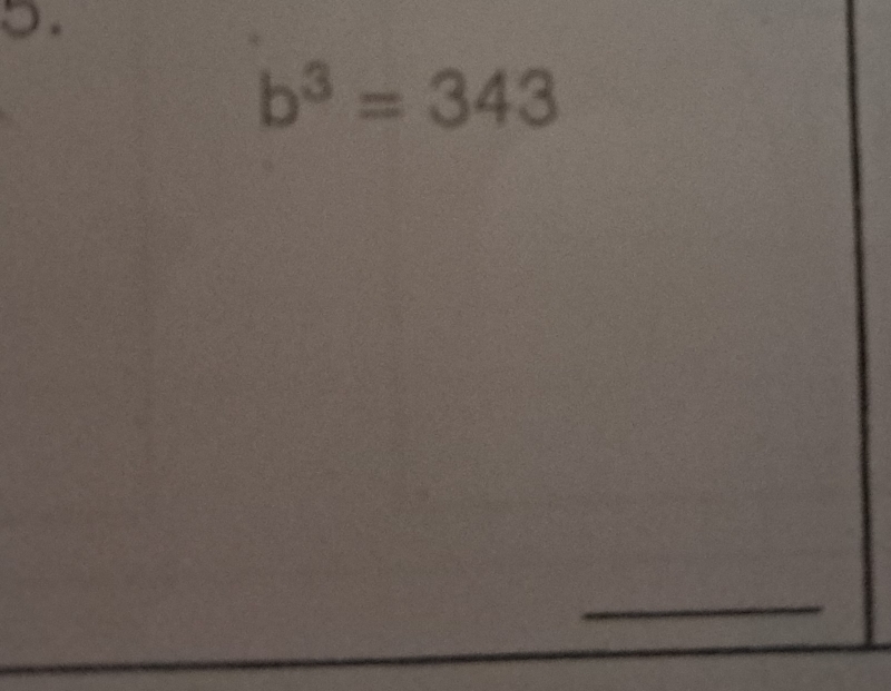 b^3=343
_