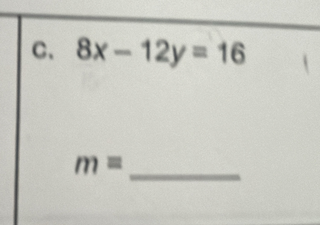 C、 8x-12y=16
_ m=