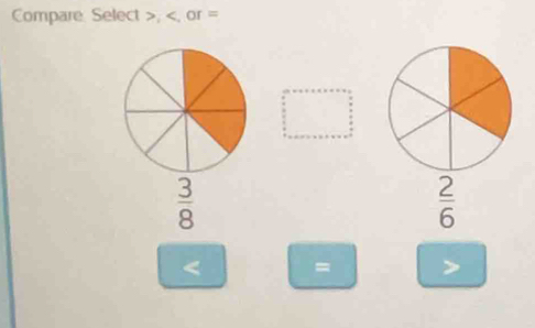 Compare Select >,
 3/8 
= >